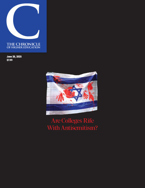 The Chronicle of Higher Education June 20, 2025 Issue: Are Colleges Rife With Antisemitism? - Image of an Israeli flag with bloody handprints