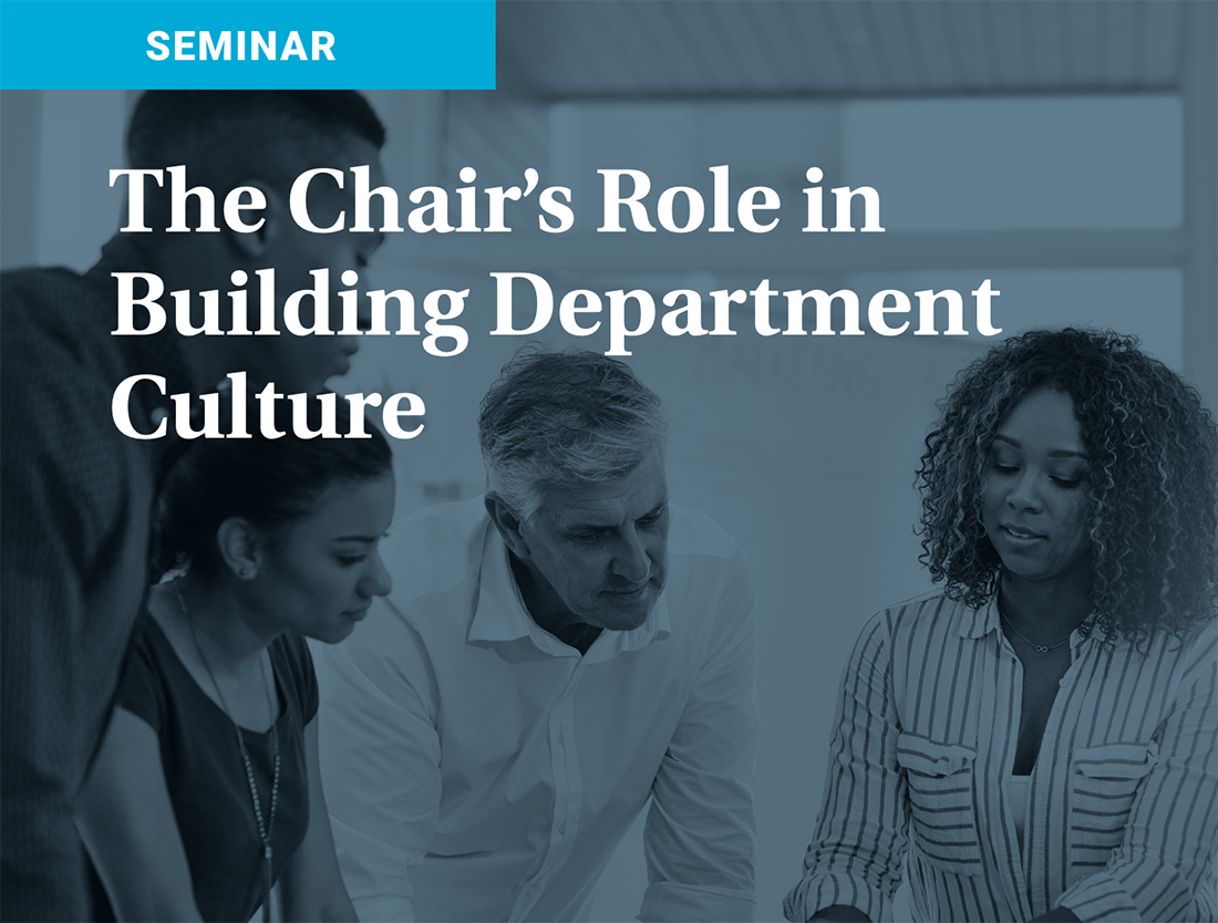 June 2025 Strategic-Leadership Seminar: The Chair’s Role in Building Department Culture