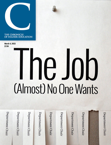 Cover Image of Chronicle Issue March 4, 2022, The Job (Almost) No One Wants
