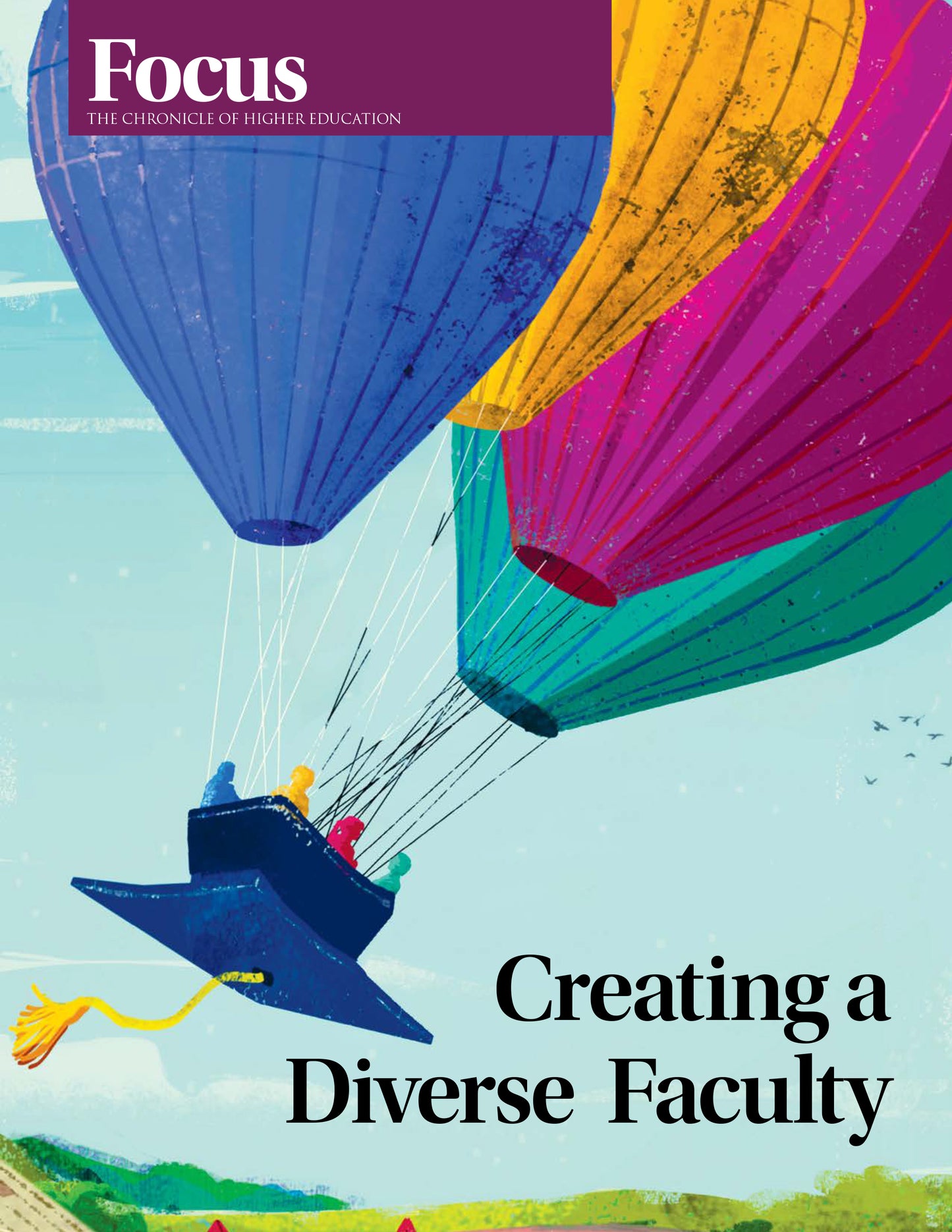 Creating a Diverse Faculty - Cover image of a graduation cap as a hot air balloon.