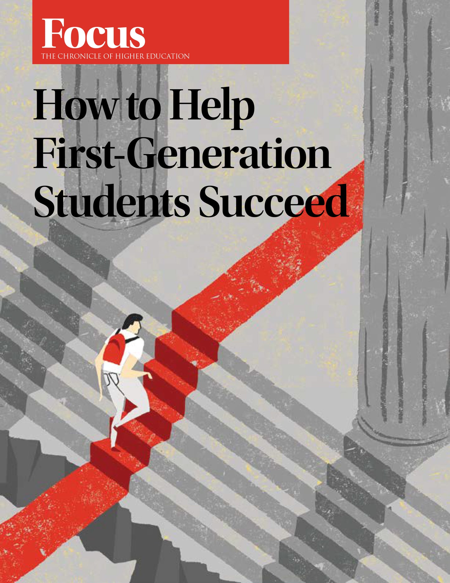 How to Help First- Generation Students Succeed. Cover image of a student walking up a flight of stairs.