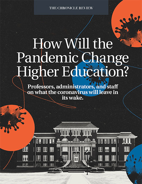 How Will the Pandemic Change Higher Education? - Cover image of a graphic that contains a school campus and circles with splatter on them.