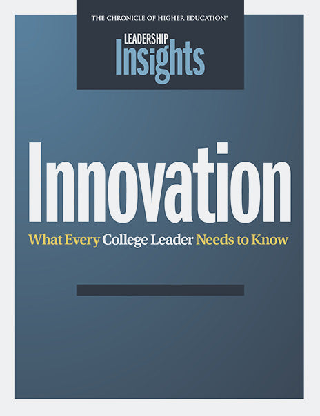 Innovation. What Every College Leader Needs to Know - Cover image of title in front of a blue background.