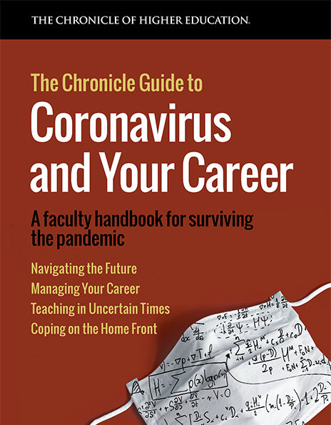 The Chronicle Guide to Coronavirus and Your Career - Cover image of a orange background with the title in front and a mask on the bottom right corner.