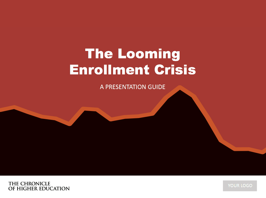 The Looming Enrollment Crisis: A Presentation Guide