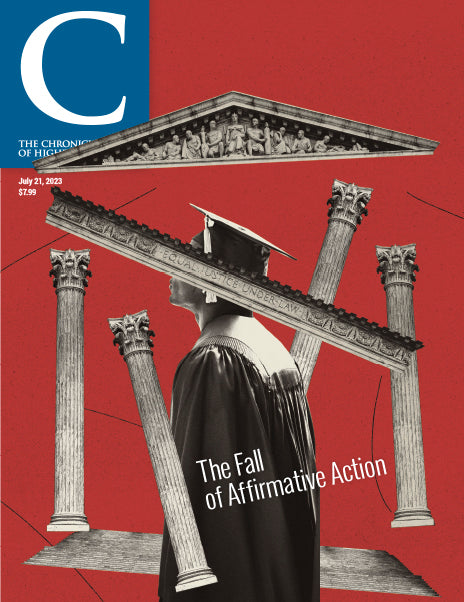 Chronicle Issue, July 21 2023 - The Fall of Affirmative Action - A graduating student and elements of a college building scattered against a red background.