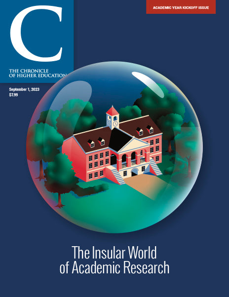 Chronicle Issue, September 1, 2023 - The Insular World of Academic Research - A college campus in a glass globe.