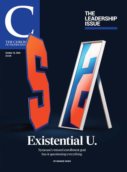 The Chronicle of Higher Education October, 16, 2026 The Leadership Issue: Existential U. - cover image of the Syracuse "S" looking in the mirror