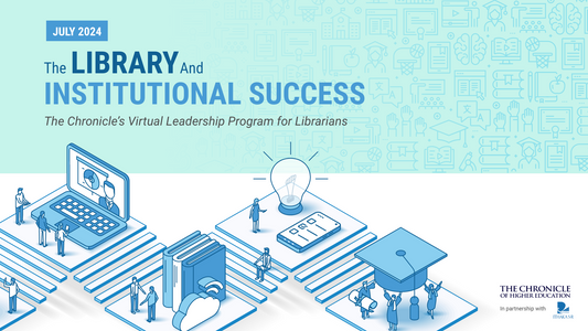 The Library and Institutional Success | July 2024 All-Access Program