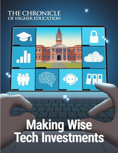 The Chronicle of Higher Education Making Wise Tech Investments - illustration of hands on a laptop keyboard while the screen displays different college-related icons, including a picture of a institutional building.
