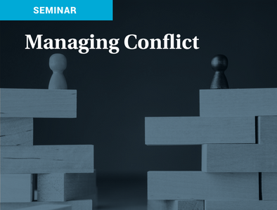 Live June 2023 Seminar: Managing Conflict