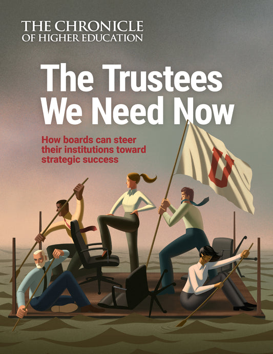 The Trustees We Need Now: How boards can steer their institutions toward strategic success - cover image of trustees using an upside-down table as a boat, set up similarly to the painting "Washington Crossing the Delaware"