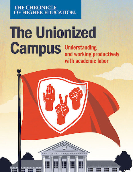 The Unionized Campus - A red flag symbolizing unions against the backdrop of a college campus.