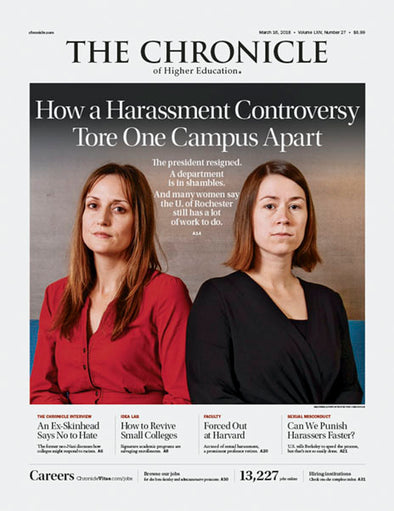 Cover Image of Chronicle Issue, March 16, 2018, How a Harassment Controversy Tore One Campus Apart 