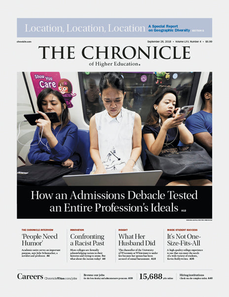 Cover Image of Chronicle Issue, September 28, 2018, How an Admissions Debacle Tested an Entire Profession's Ideals 