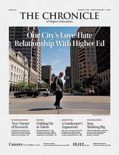 Cover Image of Chronicle Issue, November 2, 2018, One City's Love Hate Relationship With Higher Ed