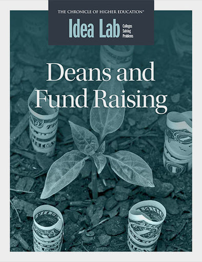 Deans and Fund Raising - Cover image of dollar bills growing out of the soil.