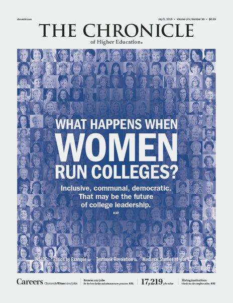 Cover Image of Chronicle Issue, July 5th 2019, What Happens When Run Colleges?