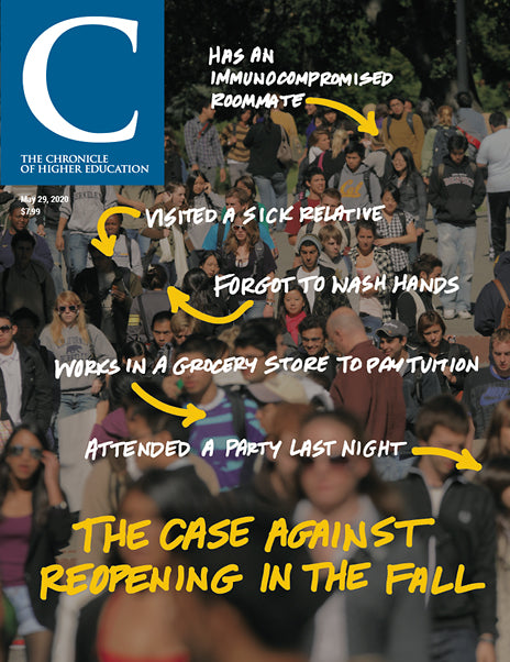 Cover Image of Chronicle Issue, May 29, 2020, The Case Against Reopening In The Fall,