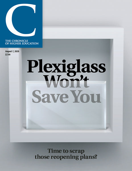 Cover Image of Chronicle Issue August 7, 2020, Plexiglass Won’t Save You