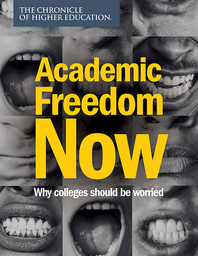 Academic Freedom Now: Why colleges should be worried - Cover image with varying mouths displaying emotion.