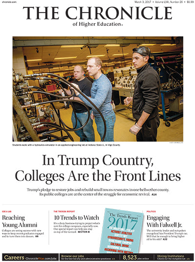Cover Image of Chronicle Issue, March 3, 2017, In Trump Country, Colleges Are the Front Lines