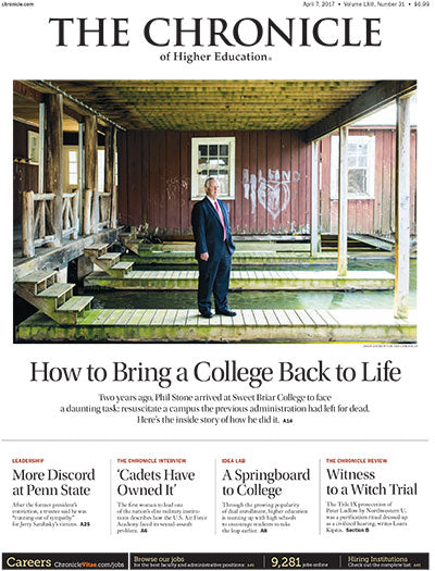Cover Image of Chronicle Issue, Apr. 7, 2017, How to Bring a College Back to Life