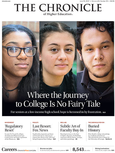 Cover Image of Chronicle Issue, June 23, 2017, Where The Journey to College Is No Fairy Tale