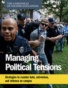 Managing Political Tensions: Strategies to counter hate, extremism and violence on campus- Aggressive man being detained by police officers.
