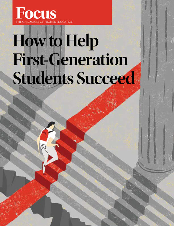 How to Help First- Generation Students Succeed.  Cover image of a student walking up a flight of stairs.
