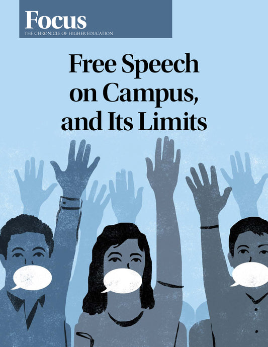 Free Speech on Campus and Its Limits - Cover image of  multiple people with their hands up and a quote bubble over their mouth.