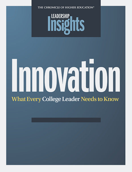 Innovation. What Every College Leader Needs to Know - Cover image of title in front of a blue background. 