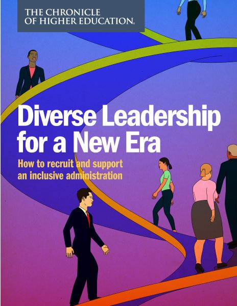 Diverse Leadership for a New Era. How to recruit and support an inclusive administration.  Cover image of  people walking up a ladder.