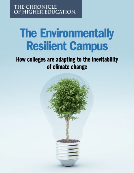 The Environmentally Resilient Campus. How Colleges are adapting to the inevitability of climate change - Cover image of a tree inside of a light bulb.