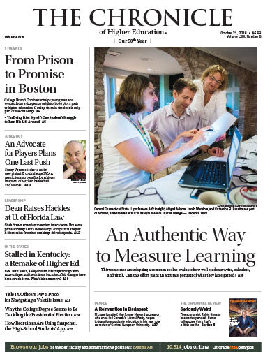 Cover Image of Chronicle Issue, October 21, 2016, An Authentic Way to Measure Learning